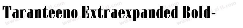 Taranteeno Extraexpanded Bold字体转换